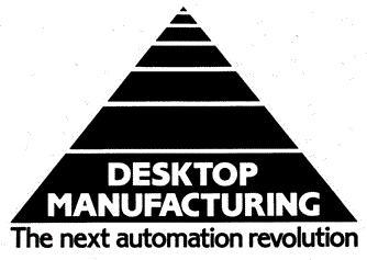Logotype design for 'Desktop Manufacturing: The Next Revolution', Technical Insights, Inc., 1988